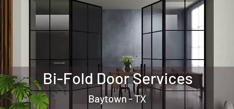  Bi-Fold Door Services Baytown - TX