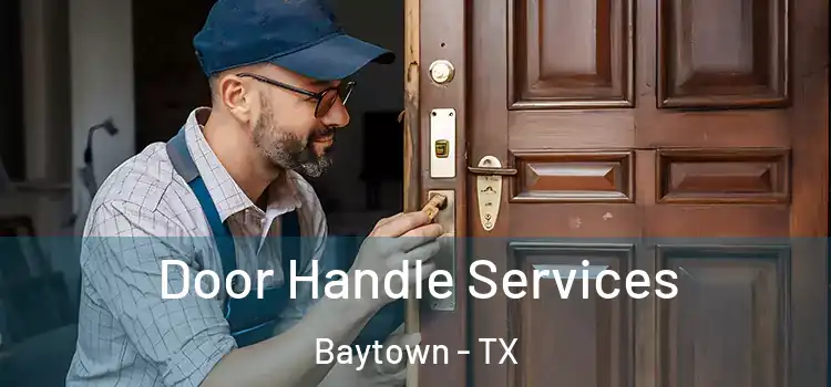  Door Handle Services Baytown - TX