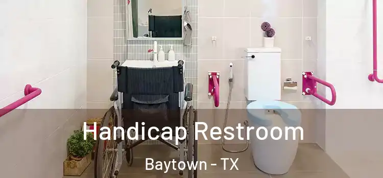  Handicap Restroom Baytown - TX