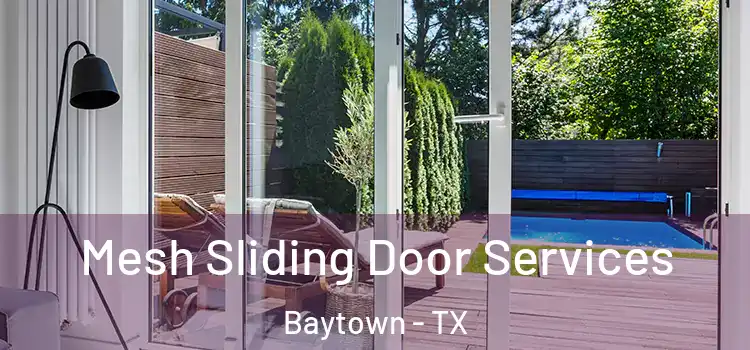  Mesh Sliding Door Services Baytown - TX