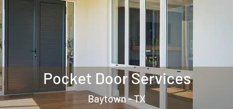  Pocket Door Services Baytown - TX