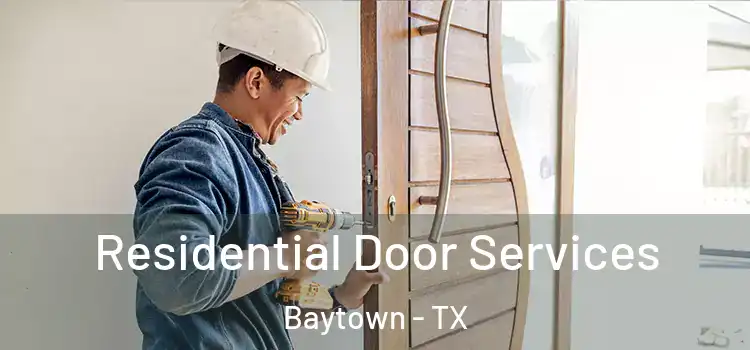  Residential Door Services Baytown - TX