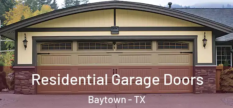  Residential Garage Doors Baytown - TX