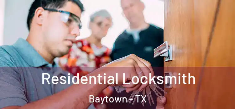  Residential Locksmith Baytown - TX