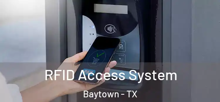  RFID Access System Baytown - TX