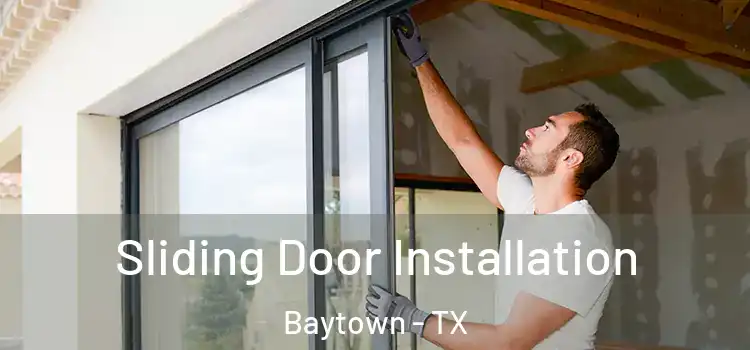  Sliding Door Installation Baytown - TX
