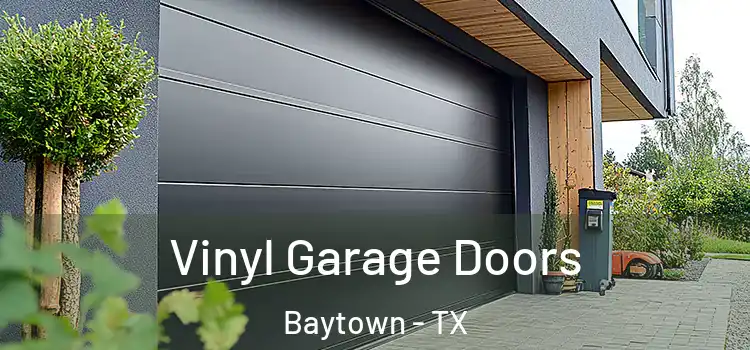  Vinyl Garage Doors Baytown - TX